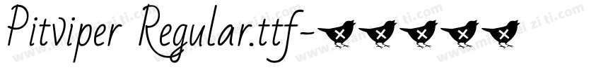 Pitviper Regular.ttf字体转换